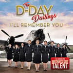 I'll Remember You The D-Day Darlings