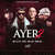 Caratula frontal de Ayer 2 (Featuring J Balvin, Nicky Jam & Cosculluela) (Cd Single) Anuel Aa