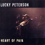 Heart Of Pain Lucky Peterson