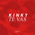 Cartula frontal Kinky Te Vas (Remixes) (Ep)