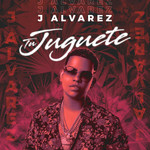 Tu Juguete (Cd Single) J Alvarez