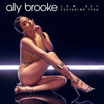 Low Key (Featuring Tyga) (Cd Single) Ally Brooke