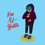 Kiss U Better (Cd Single) Katzu Oso