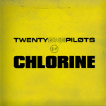 Chlorine (Cd Single) Twenty One Pilots