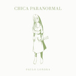 Chica Paranormal (Cd Single) Paulo Londra
