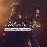 Cafe En La Mesa (Cd Single) Felix Y Gil