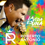 La Vida Es Una (Cd Single) Roberto Antonio