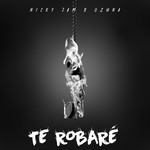 Te Robare (Featuring Ozuna) (Cd Single) Nicky Jam