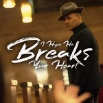 I Hope He Breaks Your Heart (Cd Single) Frankie J