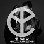 Yellow Claw (Special Japan Edition) Yellow Claw