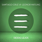Desde Lejos (Featuring Leonor Watling) (Cd Single) Santiago Cruz