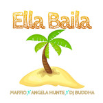 Ella Baila (Featuring Angela Hunte & Dj Buddha) (Cd Single) Maffio