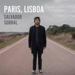 Paris, Lisboa Salvador Sobral
