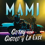 Mami (Featuring Gigolo & La Exce) (Cd Single) Gotay El Autentiko