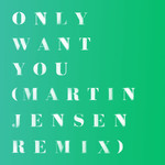 Only Want You (Martin Jensen Remix) (Cd Single) Rita Ora