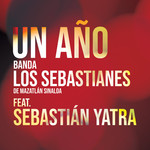 Un Ao (Featuring Sebastian Yatra) (Cd Single) Banda Los Sebastianes