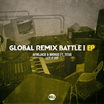 Let It Rip (Featuring Brohug & Titus) (Global Remix Battle I) (Ep) Afrojack