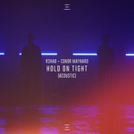 Hold On Tight (Featuring Conor Maynard) (Acoustic) (Cd Single) R3hab