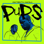Pups (Featuring A$ap Rocky) (Cd Single) A$ap Ferg