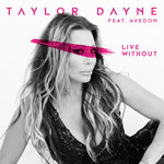 Live Without (Featuring Avedon) (Cd Single) Taylor Dayne
