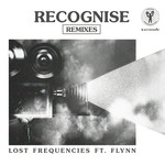 Recognise (Featuring Flynn) (Remixes) (Ep) Lost Frequencies