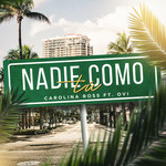 Nadie Como Tu (Featuring Ovi) (Cd Single) Carolina Ross