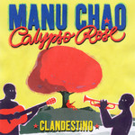 Clandestino (Featuring Calypso Rose) (Cd Single) Manu Chao