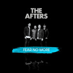 Fear No More The Afters