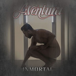 Inmortal (Cd Single) Aventura