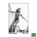 She Is Coming (Ep) Miley Cyrus