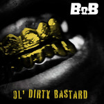 Ol' Dirty Bastard (Cd Single) B.o.b.