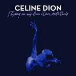 Flying On My Own (Dave Aude Remix) (Cd Single) Celine Dion
