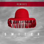Switch (Featuring Jewelz & Sparks, Emmalyn) (Remixes) (Ep) Afrojack