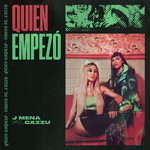 Quien Empezo (Featuring Cazzu) (Cd Single) Jimena Baron