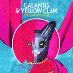 We Can Get High (Featuring Yellow Claw) (Cd Single) Galantis