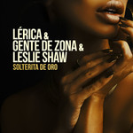 Solterita De Oro (Featuring Gente De Zona & Leslie Shaw) (Cd Single) Lerica