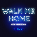Walk Me Home (The Remixes 2) (Cd Single) Pink