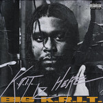 K.r.i.t. Iz Here Big K.r.i.t.