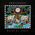 Hasta El Cielo Khruangbin