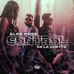 Control (Featuring De La Ghetto) (Cd Single) Alex Rose