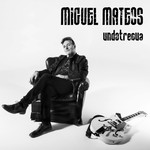Undotrecua (Deluxe Edition) Miguel Mateos