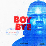 Boy Bye (Cd Single) Brockhampton