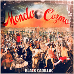 Black Cadillac (Cd Single) Mondo Cozmo