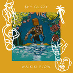 Waikiki Flow (Cd Single) Shy Glizzy