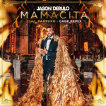 Mamacita (Featuring Farruko) (Cade Remix) (Cd Single) Jason Derulo