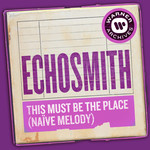 This Must Be The Place (Nave Melody) (Cd Single) Echosmith