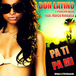 Pa Ti Pa Mi (Featuring Pancho Bjah & Marco Hinojosa) (Cd Single) Don Latino