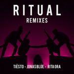 Ritual (Featuring Jonas Blue & Rita Ora) (Remixes) (Ep) Dj Tisto