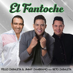 El Fantoche (Featuring Beto Zabaleta) (Cd Single) Fello Zabaleta & Jimmy Zambrano