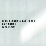 One Touch (Featuring Jax Jones) (Acoustic) (Cd Single) Jess Glynne